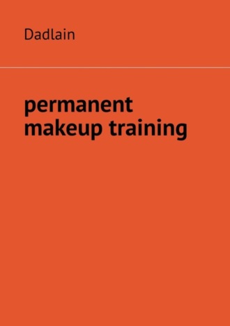 Dadlain. Permanent Makeup Training