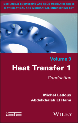 Abdelkhalak El Hami. Heat Transfer 1