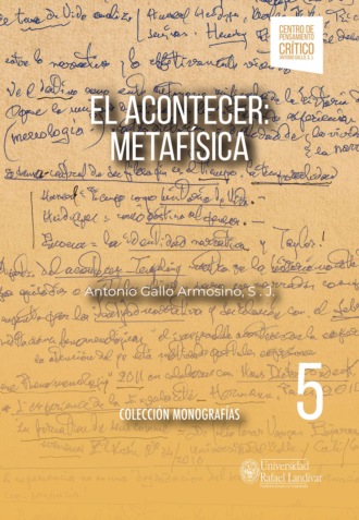 Antonio Gallo Armosino S J. El Acontecer: Metaf?sica