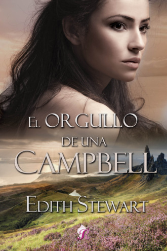 Edith Anne Stewart. El orgullo de una Campbell