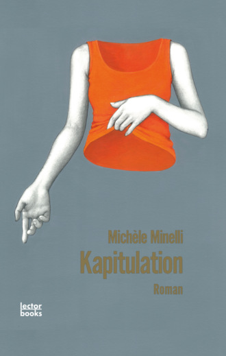 Mich?le Minelli. Kapitulation