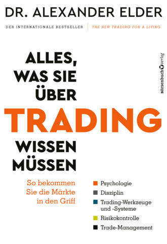 Александр Элдер. Alles, was Sie ?ber Trading wissen m?ssen