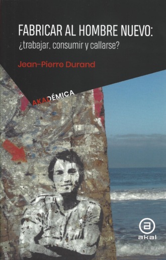 Jean-Pierre Durand. Fabricar al hombre nuevo