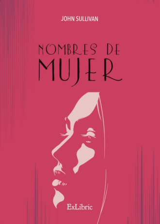 John T. Sullivan. Nombres de mujer