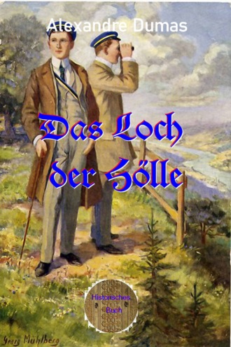 Alexandre Dumas. Das Loch der H?lle