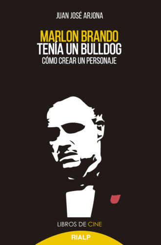 Juan Jos? Arjona Mu?oz. Marlon Brando ten?a un bulldog