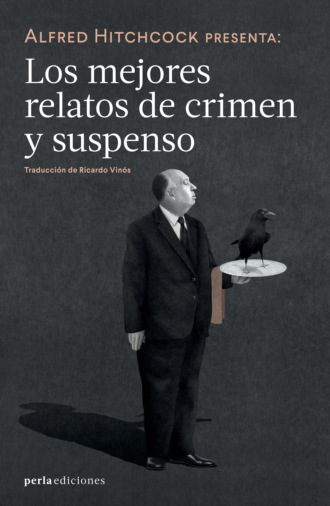 VV.AA.. Alfred Hitchcock presenta: Los mejores relatos de crimen y suspenso