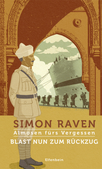 Simon Raven. Blast nun zum R?ckzug