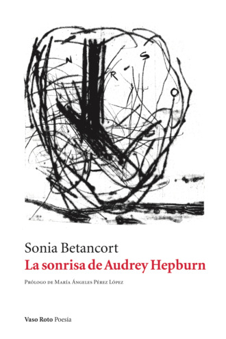 Sonia Betancort. La sonrisa de Audrey Hepburn