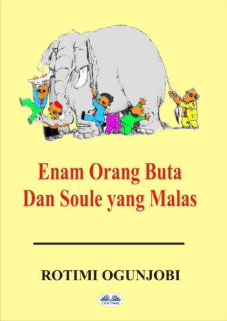 Обложка книги «Enam Orang Buta Dan Soule Yang Malas»