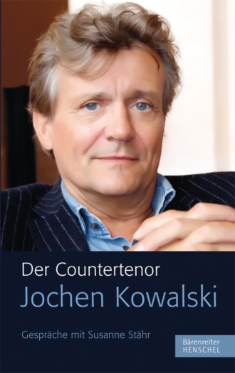 Jochen Kowalski. Der Countertenor Jochen Kowalski