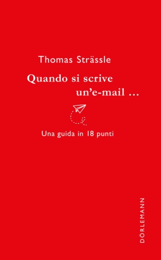 Thomas Str?ssle. Quando si scrive un'e-mail...