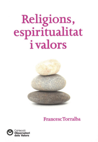 Francesc Torralba Rossell?. Religions, espiritualitat i valors