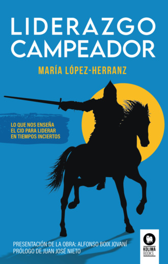 Mar?a L?pez-Herranz. Liderazgo Campeador