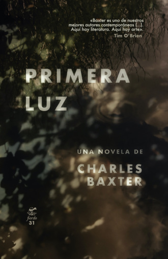 Charles  Baxter. Primera luz