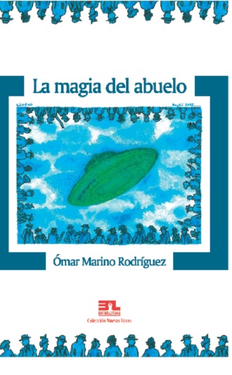 ?mar Marino Rodr?guez. La magia del abuelo