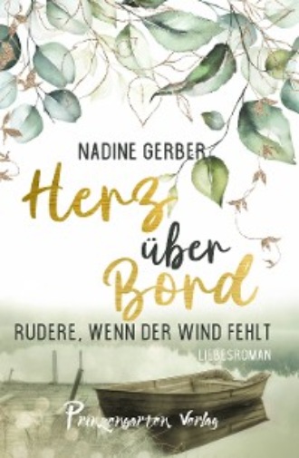 Nadine Gerber. Herz ?ber Bord