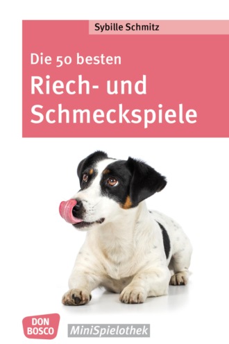 Sybille Schmitz. Die 50 besten Riech- und Schmeckspiele - eBook