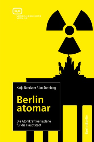 Katja Roeckner. Berlin atomar