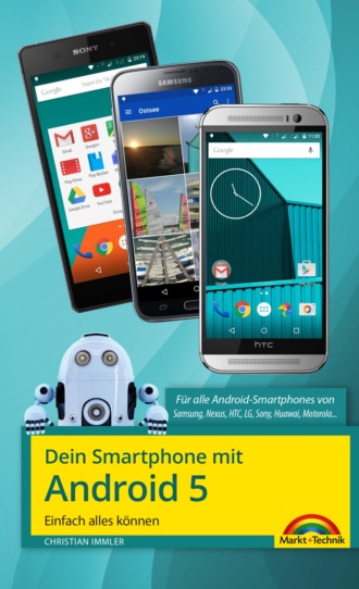 Christian Immler. Dein Smartphone mit Android 5