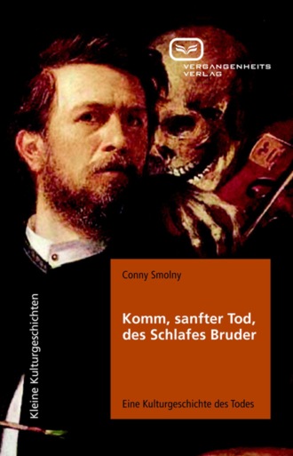 Conny Smolny. Komm, sanfter Tod, des Schlafes Bruder