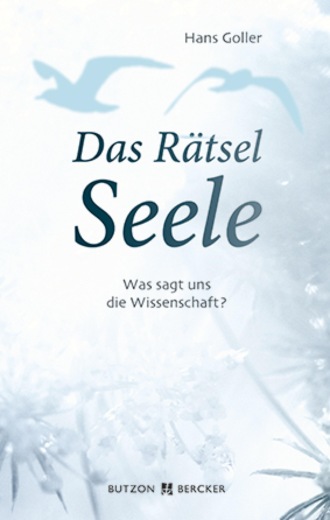 Hans Goller. Das R?tsel Seele