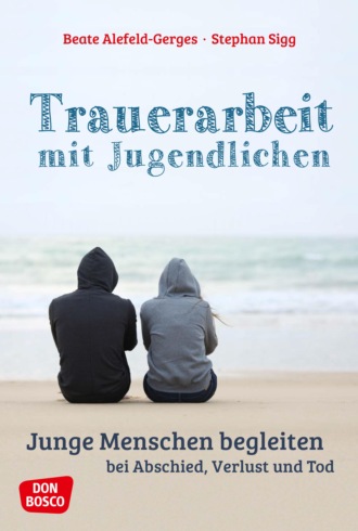 Stephan Sigg. Trauerarbeit mit Jugendlichen - ebook