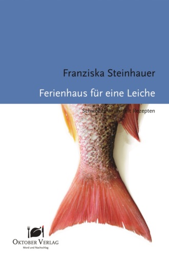 Franziska Steinhauer. Ferienhaus f?r eine Leiche