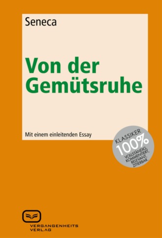 Seneca. Von der Gem?tsruhe