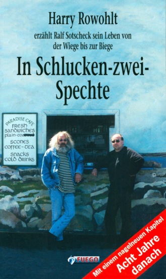 Harry Rowohlt. In Schlucken-zwei-Spechte