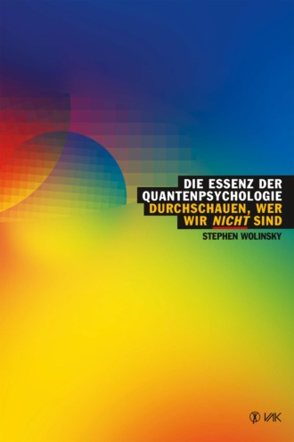 Stephen Wolinsky. Die Essenz der Quantenpsychologie