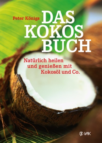 Peter  K?nigs. Das Kokos-Buch