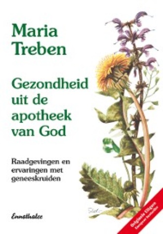 Maria Treben. Gezondheid uit de apotheek van God