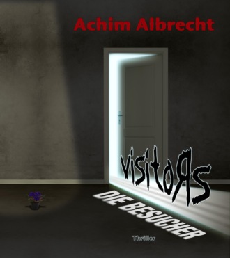 Achim Albrecht. Visitors - Die Besucher