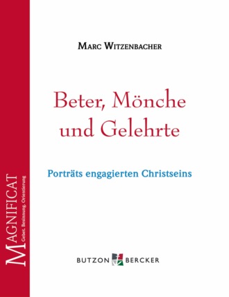 Marc Witzenbacher. Beter, M?nche und Gelehrte