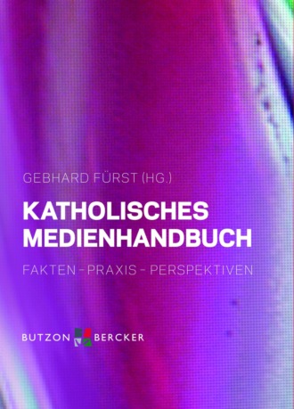 Andreas  Busch. Katholisches Medienhandbuch