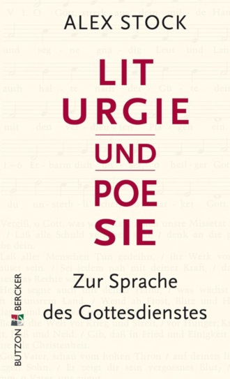 Alex Stock. Liturgie und Poesie