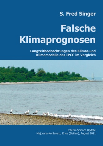 S. Fred Singer. Falsche Klimaprognosen