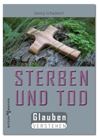 Georg Schwikart. Sterben und Tod