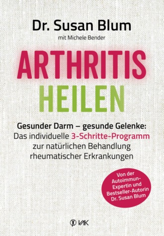 Susan Blum. Arthritis heilen