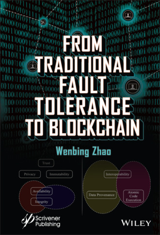 Wenbing Zhao. From Traditional Fault Tolerance to Blockchain