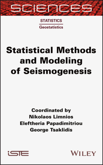 Eleftheria Papadimitriou. Statistical Methods and Modeling of Seismogenesis