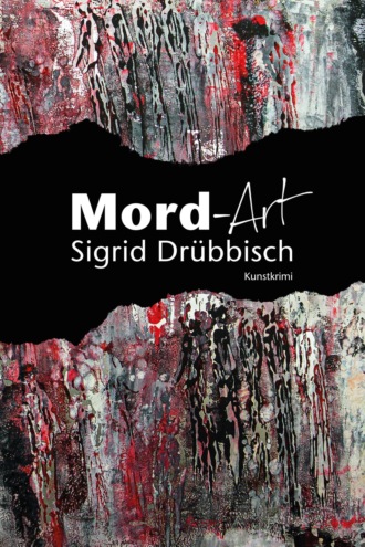 Sigrid Dr?bbisch. Mord-Art