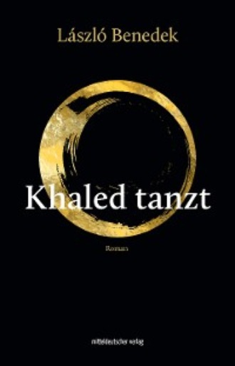 L?szl? Benedek. Khaled tanzt