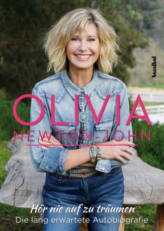 Olivia Newton-John. H?r nie auf zu tr?umen