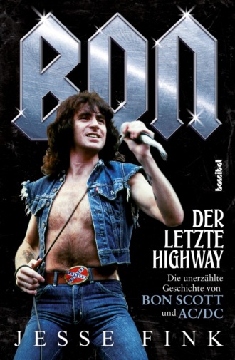 Jesse Fink. Bon - Der letzte Highway