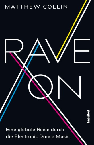 Matthew Collin. Rave On