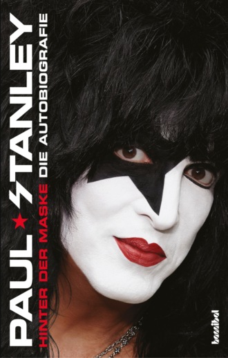 Paul  Stanley. Hinter der Maske - Die Autobiografie