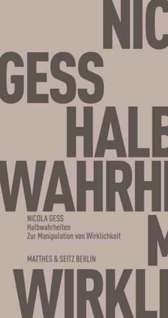 Nicola Gess. Halbwahrheiten