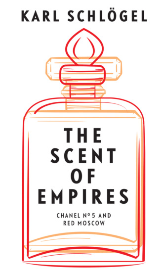 Karl Schl?gel. The Scent of Empires